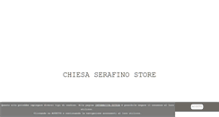 Desktop Screenshot of chiesaserafinostore.com